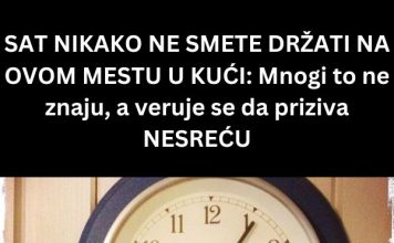 SAT NIKAKO NE SMETE DRŽATI NA OVOM MESTU U KUĆI: Mnogi to ne znaju, a veruje se da priziva NESREĆU