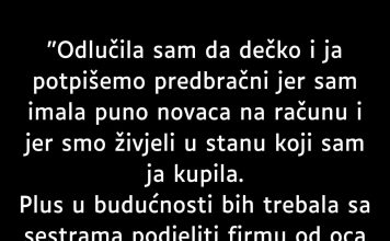 “Odlučila sam da dečko i ja potpišemo predbračni…”