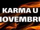 KARMA U NOVEMBRU NE PRAŠTA: Pravda stiže za ono što ste činili – NEKIMA NAGRADA, NEKIMA GORKI RAČUN SUDBINE!
