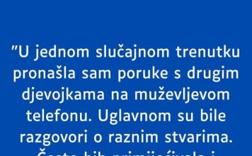“U jednom slučajnom trenutku pronašla sam poruke s drugim djevojkama…”