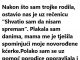 “Nakon što sam rodila trojke ostavio nas je uz rečenicu: “Nisam spreman”….”