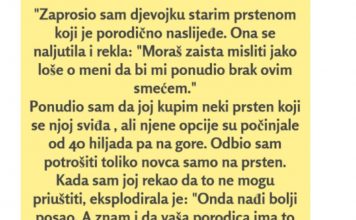 “Zaprosio sam djevojku starim prstenom koji je porodično naslijeđe…”