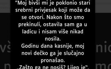 “Moj bivši mi je poklonio stari srebrni privjesak…”