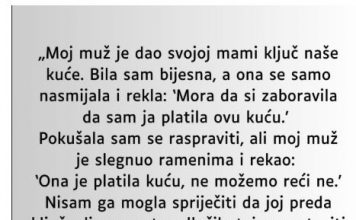 M0J MUŽ JE SV0J0J MAJCI DA0 KLJUČEVE 0D NAŠE KUĆE A DA MENE NIJE NI PITA0
