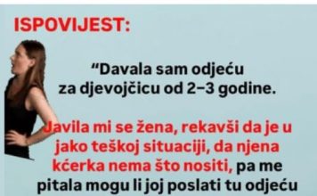 “Davala sam odjeću za djevojčicu od 2-3 godine”