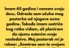 „Nemam svoju decu, nasledstvo sam ostavila sestriću — pastorak je besan.“