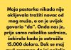 “Moja pastorka nikada nije oklijevala tražiti novac…”