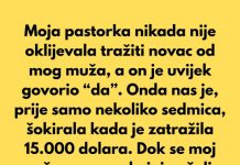 “Moja pastorka nikada nije oklijevala tražiti novac…”