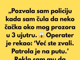 „Pozvala sam policiju kada sam čula da neko čačka oko mog prozora u 3 ujutru.“