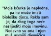 “Moja kćerka je neplodna…”