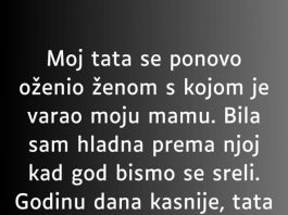 M0J TATA SE PON0VO OŽENIO ŽENOM S KOJOM JE VARAO MOJU MAMU..