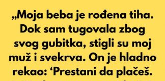 Moja beba je rođena tiha. Mislim da nikada neću zaboraviti tu vrstu tišine.