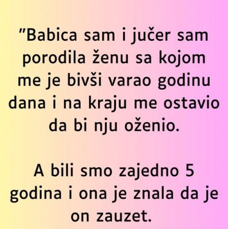 “Babica sam i jučer sam porodila ženu sa kojom me je bivši varao…”