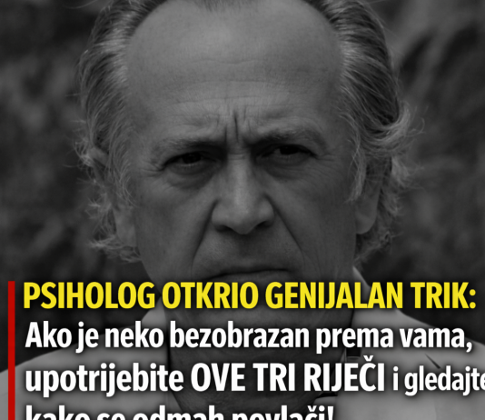 PSIHOLOG OTKRIO GENIJALAN TRIK: Ako je neko bezobrazan prema vama, upotrijebite OVE TRI RIJEČI i gledajte kako se odmah povlači!