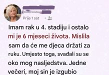 Imam još šest meseci života i upravo sam donela odluku koju mi deca nikada neće oprostiti