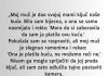 „Moj muž je dao svojoj mami ključ naše kuće…”