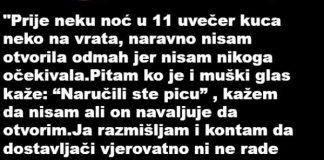 “Prije par noći oko 11 sati navečer neko kuca na vrata… ŠOK”