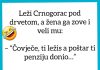 VIC DANA: Crnogorac i penzija