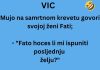VIC DANA: Mujo na samrtnom krevetu…