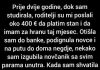 Prije dvije godine, dok sam studirala