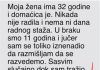 “Moja žena ima 32 godine i domaćica je”