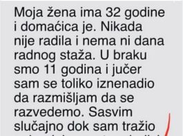 “Moja žena ima 32 godine i domaćica je”