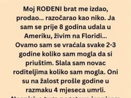 Ne mogu se pomiriti sa tim da mi je to uradio RODJENI BRAT!