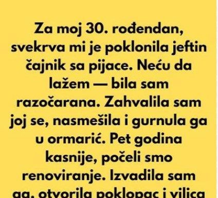 „Za moj 30. Rođendan svekrva mi je poklonila jeftin čajnik – A ispostavilo se da je bio vrijedniji nego što sam mislila“