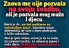 Zaova me nije pozvala na svoju svadbu, ali je pozvala mog muža i djecu
