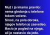 U našoj kući postoji jedno jednostavno pravilo: nema telefona za večerom. Taj deo dana posvećen je porodici, razgovoru i međusobnom slušanju ali….