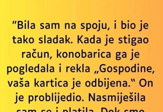 “Bila sam na spoju, i bio je tako sladak…”