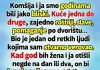 Komšija kojem sam vjerovao godinama krio je strašnu tajnu