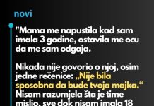 “Majka me je ostavila kada sam imala samo 3 godine i otac se morao brinuti o meni…”