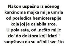 Nakon uspjeÅ”no izlijeÄenog karcinoma majka mi je umrla od posljedica hemoterapije ā¦ā¦